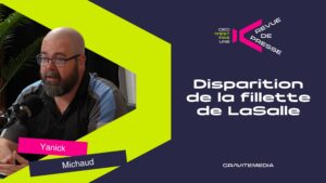 Disparition de la fillette de LaSalle : récit d’une couverture médiatique sous tension