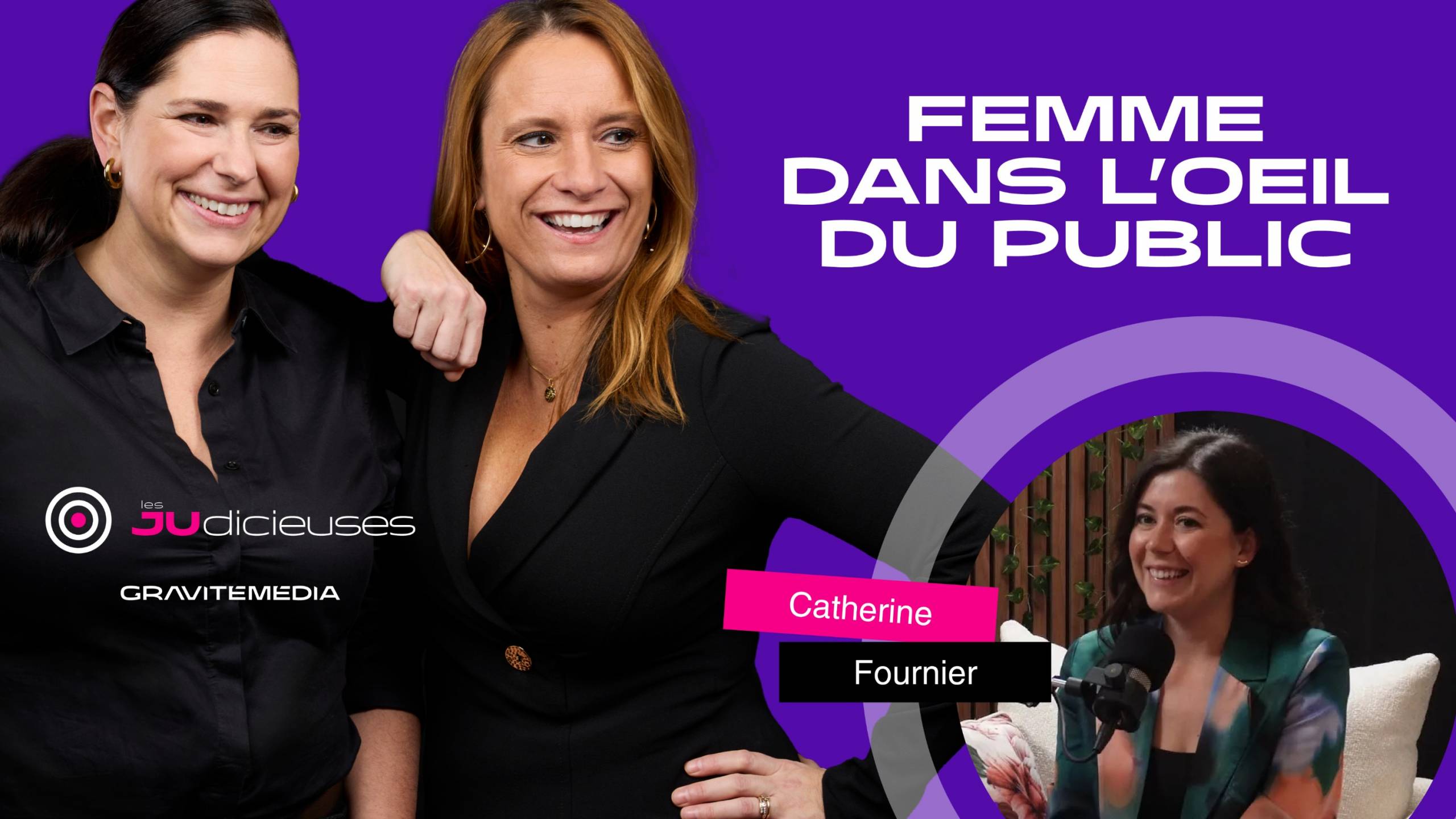 Femme dans l&rsquo;oeil du public avec Catherine Fournier