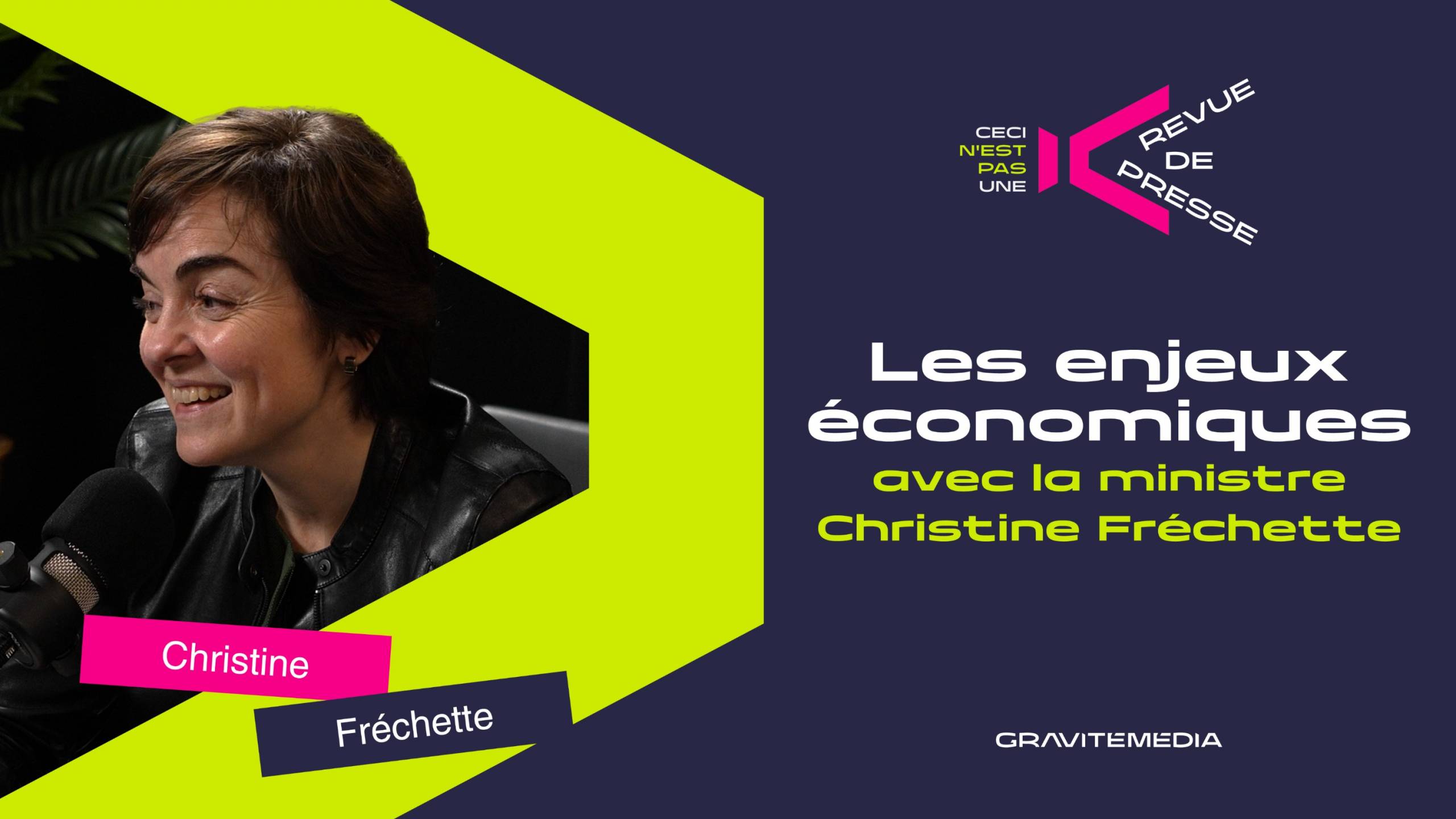 Les enjeux économiques avec la ministre Christine Fréchette