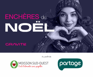 Au profit du Partage et de Moisson Sud-Ouest : les Enchères de Gravité battent leur plein !