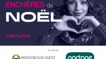 Au profit du Partage et de Moisson Sud-Ouest : les Enchères de Gravité battent leur plein !