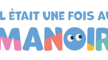 Il était une fois… des dimanches enchantés au Manoir de Beauharnois